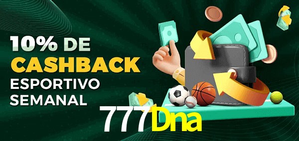 10% de bônus de cashback na 777Dna